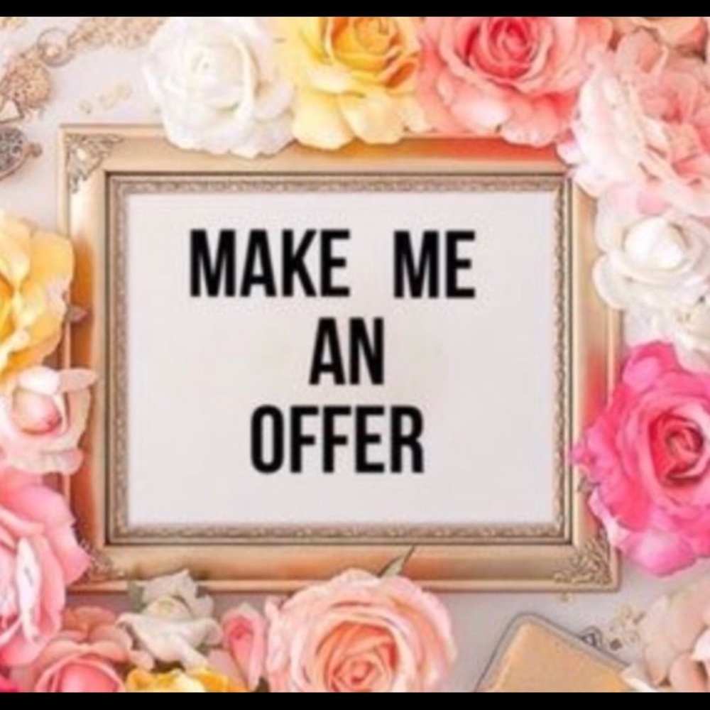 Accepting All Reasonable Offers!